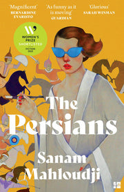 The Persians: SHORTLISTED FOR THE WOMEN’S PRIZE FOR FICTION 2025