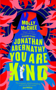 Jonathan Abernathy You Are Kind: The darkly funny debut workplace novel for fans of Severance