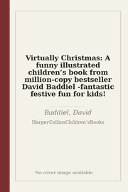 Virtually Christmas: A funny illustrated children’s book from million-copy bestseller David Baddiel - fantastic festive fun for kids!