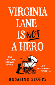 Virginia Lane is Not a Hero: Don’t miss this dark and gripping crime novel full of suspense, courage, and friendship in 2025!