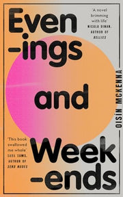 Evenings and Weekends: ‘Zadie Smith-esque in its kaleidoscope of London’ Niamh Campbell