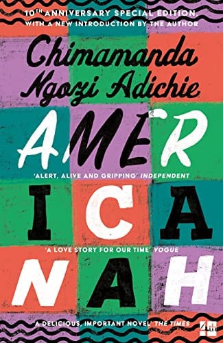 Americanah: The stunning and literary, cross-continental novel from global bestselling author Chimamanda Ngozi Adichie