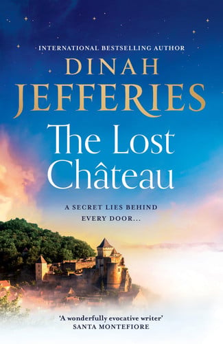 The Lost Château: Uncover secrets and mystery as WW2 approaches in this gripping, unputdownable novel from the Sunday Times bestselling author, new for summer 2026: 2