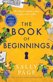 The Book of Beginnings: The charming and uplifting novel for 2025 from the Sunday Times bestselling author of The Keeper of Stories