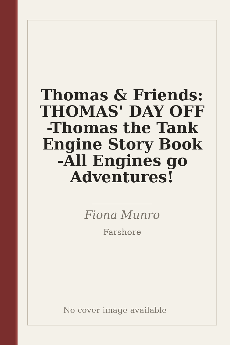 Thomas & Friends: THOMAS' DAY OFF - Thomas the Tank Engine Story Book - All Engines go Adventures! - no cover image available