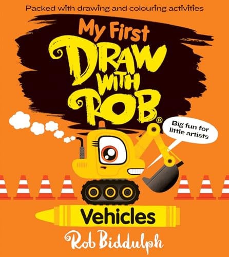 My First Draw With Rob: Vehicles: The brand-new children’s activity book all about transport from bestselling Rob Biddulph! Filled with tons of drawings, fun puzzles and more!