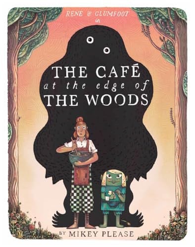 The Café at the Edge of the Woods: Winner of the Waterstones Children’s Book of the Year 2025
