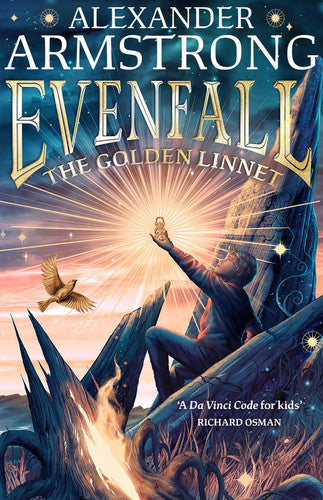 Evenfall: The Golden Linnet: An epic, thrilling adventure from Pointless star and bestselling children’s author – perfect for children aged 9-12 – now published in paperback!: Book 1