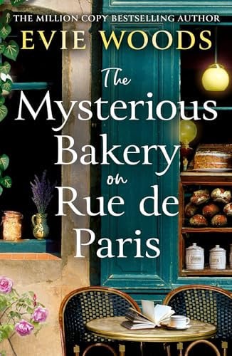 The Mysterious Bakery on Rue de Paris: An Enchanting and Escapist Novel from the Internationally Bestselling author of The Lost Bookshop for 2025