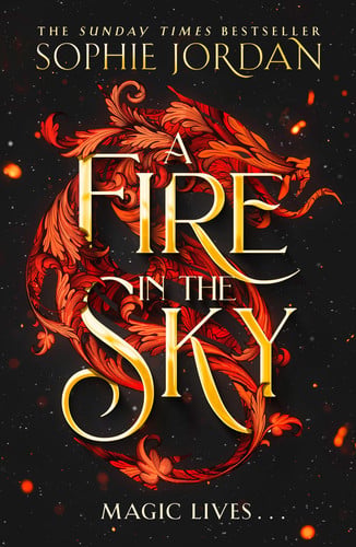 A Fire in the Sky: Don’t miss the sizzling enemies to lovers romantasy, full of adventure, dragons, and magic new in paperback in 2025!