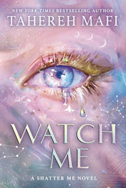 Watch Me: The new dystopian YA fantasy romance book for 2025, set in the TikTok sensation Shatter Me world, instant Sunday Times and New York Times best-seller! (Shatter Me: The New Republic)