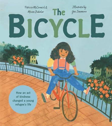 The Bicycle: An illustrated picture book for 2026 based on a true story with a tender message about compassion for children ages 3 and up