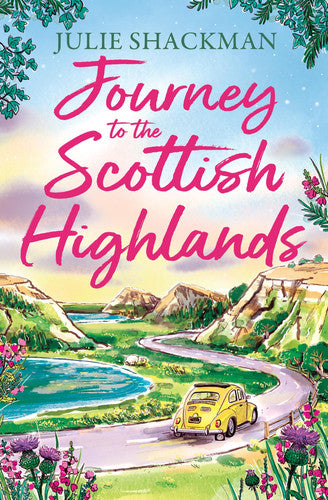 Journey to the Scottish Highlands: Escape to the Scottish Highlands with a brand new contemporary romance for 2026: Book 10 (Scottish Escapes)