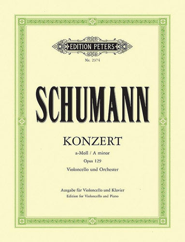 Robert Schumann: Cello Concerto In A Minor Op.129: Cello: Instrumental Work