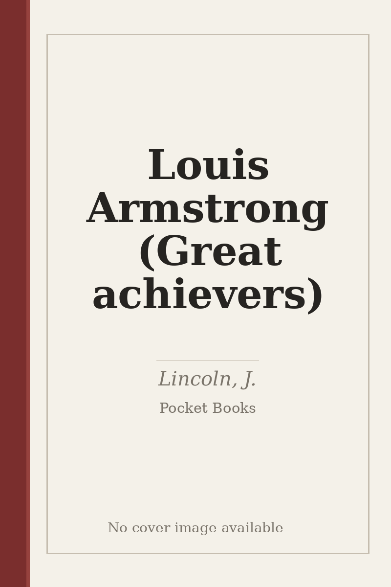Louis Armstrong (Great achievers) - no cover image available