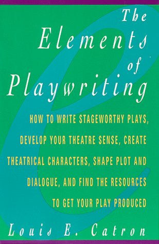 The Elements of Playwriting (Elements of Series)