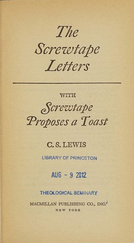 Screwtape Letters & Screwtape Proposes a Toast
