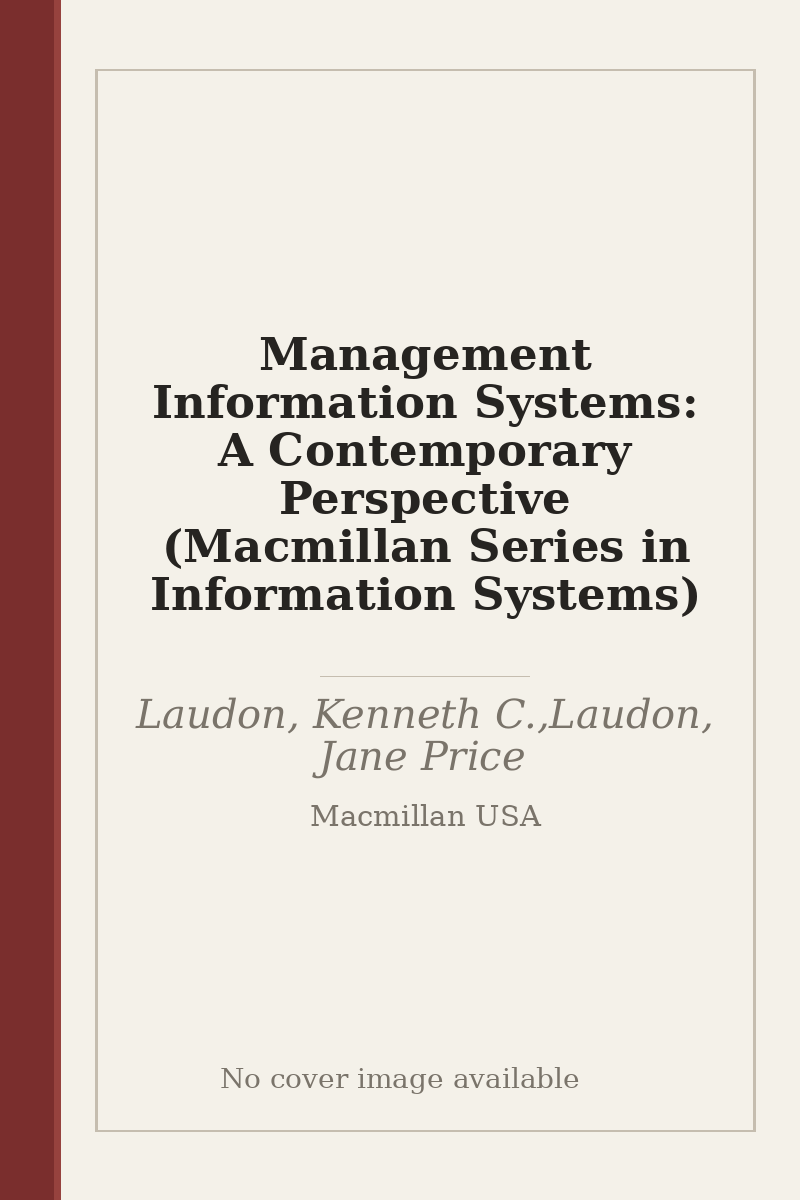 Management Information Systems: A Contemporary Perspective (Macmillan Series in Information Systems) - no cover image available
