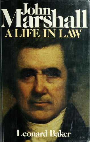 John Marshall: A life in law