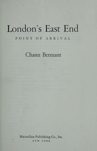 London's East End: Point of Arrival