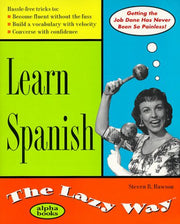 Learn Spanish the Lazy Way