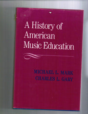 A History of American Music Education