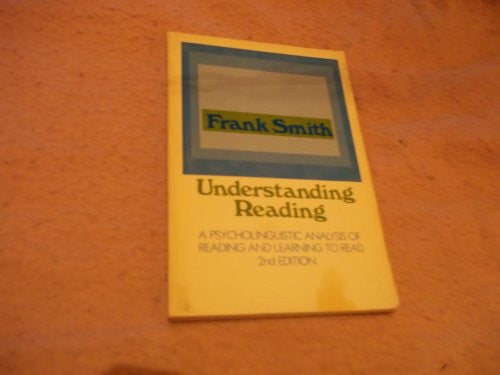 Understanding Reading: Psycholinguistic Analysis of Reading and Learning to Read
