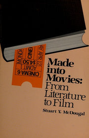 Made into Movies: From Literature to Film