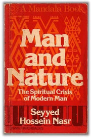 Man and Nature: The Spiritual Crisis in Modern Man (Mandala Books)