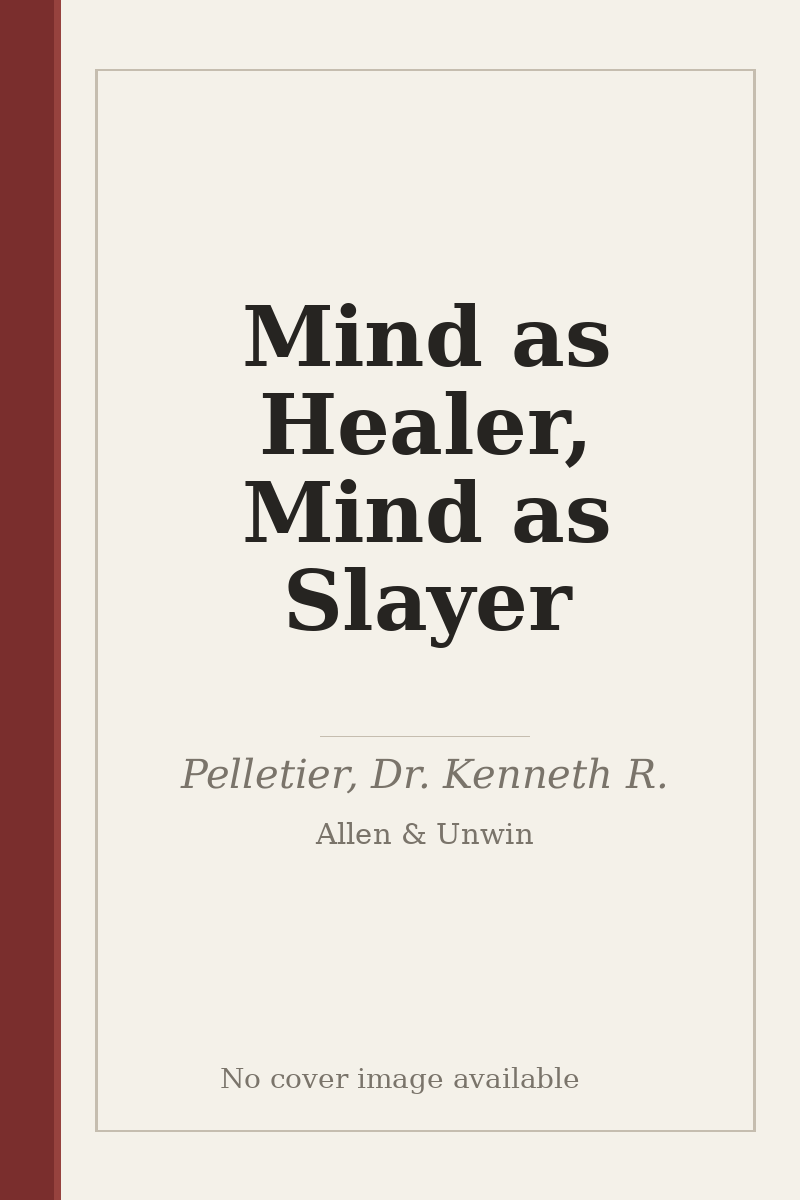 Mind as Healer, Mind as Slayer - no cover image available