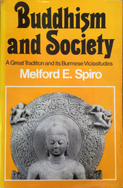 Buddhism and Society: Great Tradition and Its Burmese Vicissitudes