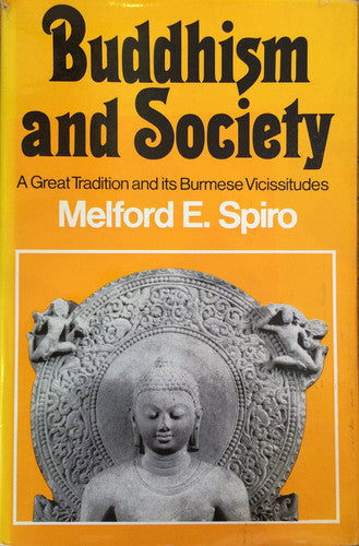 Buddhism and Society: Great Tradition and Its Burmese Vicissitudes