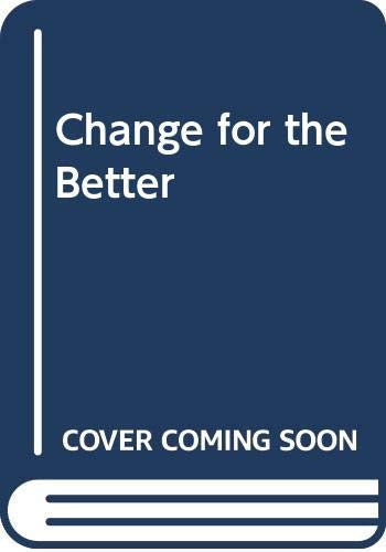 Change for the Better
