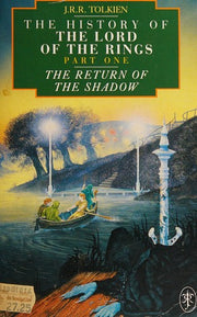 The history of Lord of the Rings Part One ~ The Return of the Shadow (History of Middle-Earth): v. 6