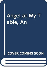 Angel at My Table, An: Film Script