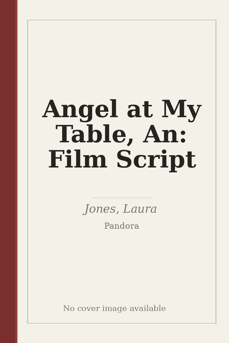 Angel at My Table, An: Film Script - no cover image available