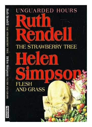Unguarded Hours: "Strawberry Tree" and "Flesh and Grass"