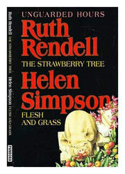 Unguarded Hours: "Strawberry Tree" and "Flesh and Grass"