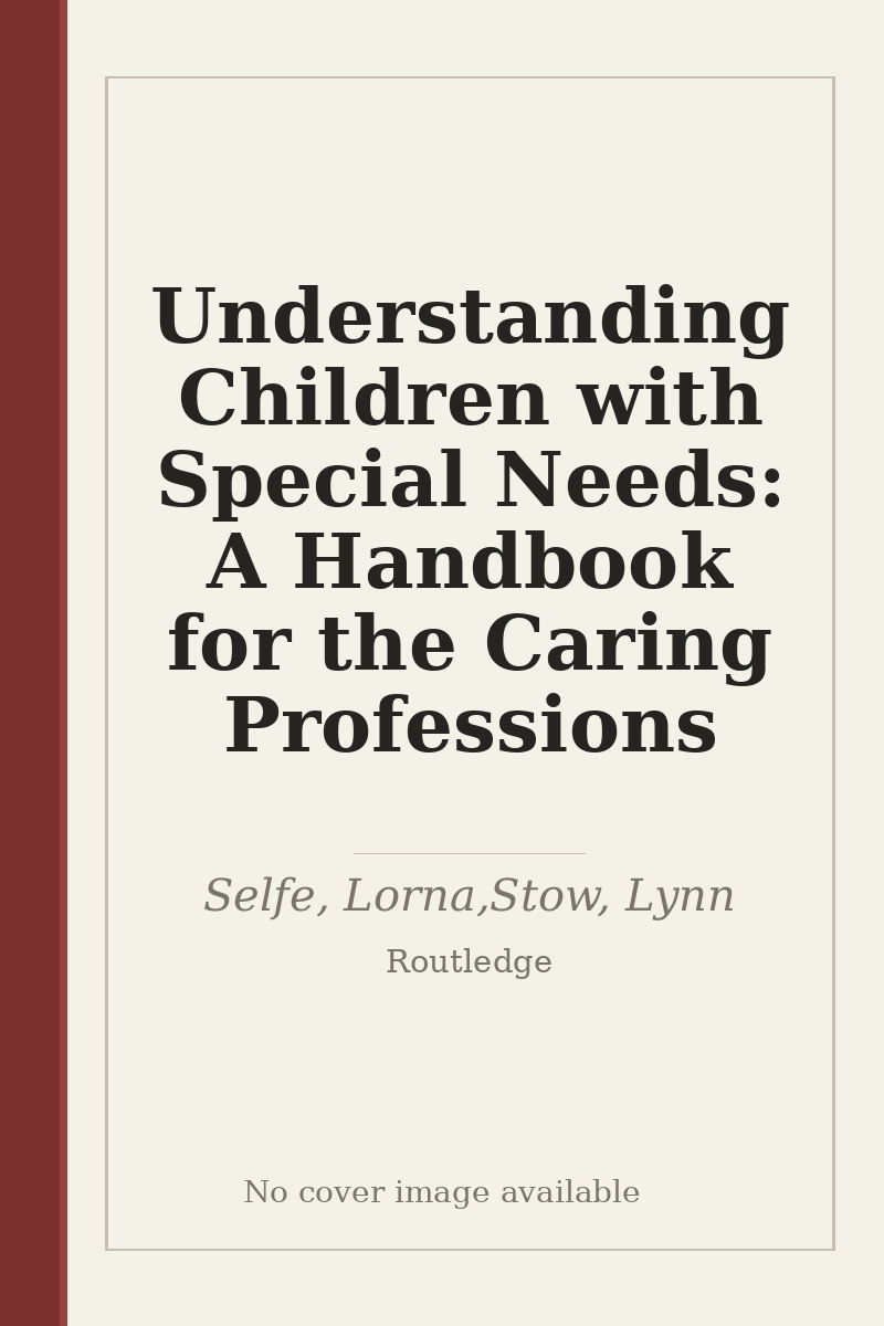 Understanding Children with Special Needs: A Handbook for the Caring Professions - no cover image available
