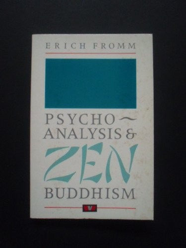 Psychoanalysis and Zen Buddhism