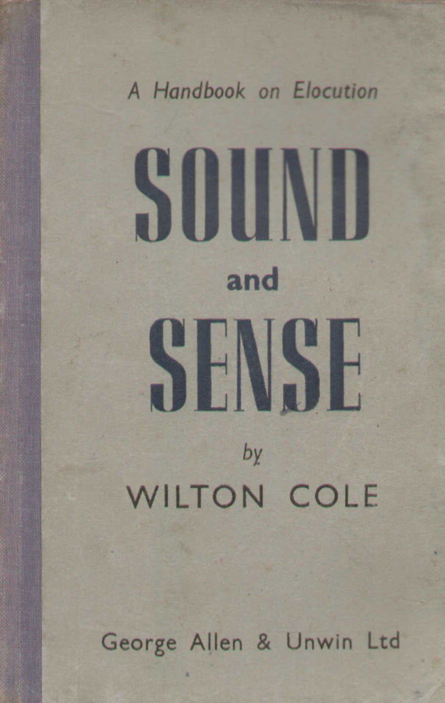 Sound and Sense: A Handbook of Elocution