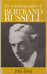 The Autobiography of Bertrand Russell : Volume Two : 1914 - 1944