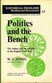 Politics and the Bench: Judges and the Origins of the English Civil War (Historical Problems S.)