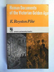 Human Documents of the Victorian Golden Age (University Books)