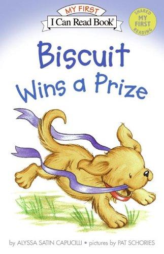 Biscuit Wins a Prize (My First I Can Read)
