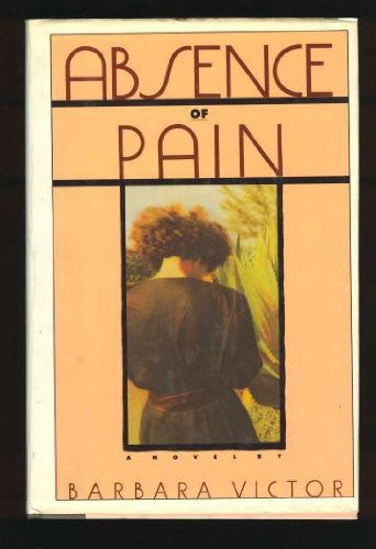 Absence of Pain: A Novel
