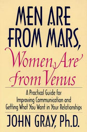 Men Are from Mars, Women Are from Venus: Practical Guide for Improving Communication and Getting What You Want in Your Relationships[ MEN ARE FROM ... By Gray, John ( Author )Apr-23-1993 Hardcover