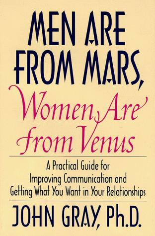 Men Are from Mars, Women Are from Venus: Practical Guide for Improving Communication and Getting What You Want in Your Relationships[ MEN ARE FROM ... By Gray, John ( Author )Apr-23-1993 Hardcover