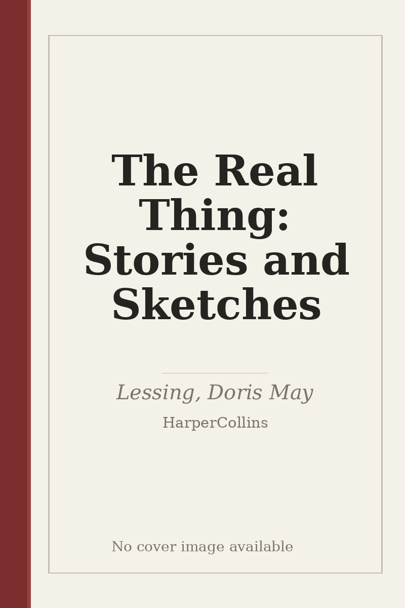 The Real Thing: Stories and Sketches - no cover image available