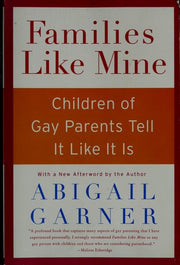 Families Like Mine: Children of Gay Parents Tell It Like It Is